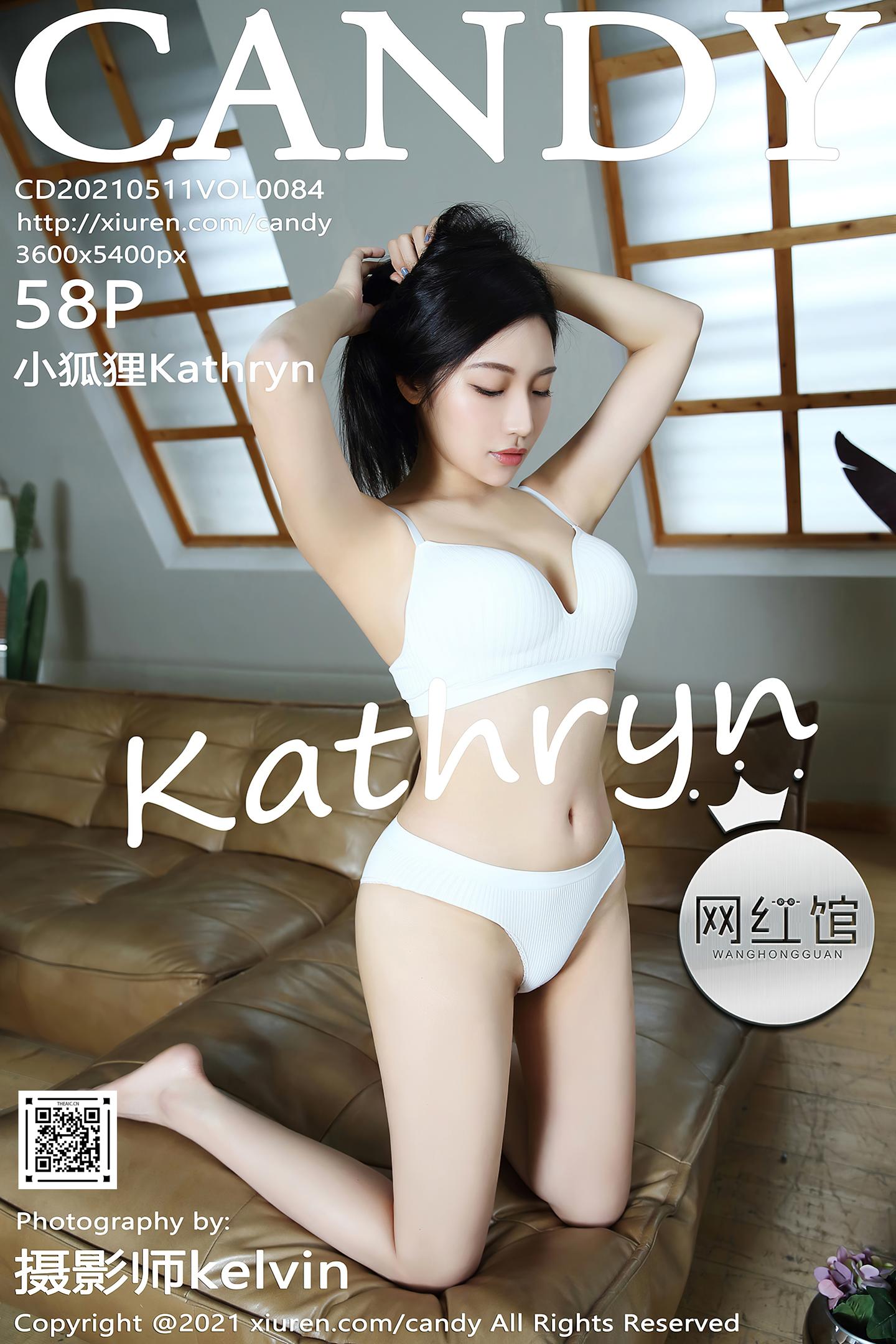 [Candy网红馆] 2021.05.11 VOL.084 小狐狸Kathryn